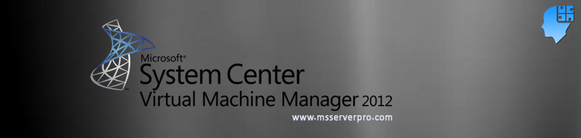 System Center 2012 VMM